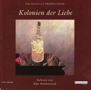 Buchcover Kolonien der Liebe | Elke Heidenreich | EAN 9783837110036 | ISBN 3-8371-1003-6 | ISBN 978-3-8371-1003-6