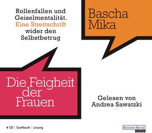 Buchcover Die Feigheit der Frauen | Bascha Mika | EAN 9783837110746 | ISBN 3-8371-1074-5 | ISBN 978-3-8371-1074-6