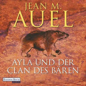 Buchcover Ayla und der Clan des Bären | Jean M. Auel | EAN 9783837110784 | ISBN 3-8371-1078-8 | ISBN 978-3-8371-1078-4