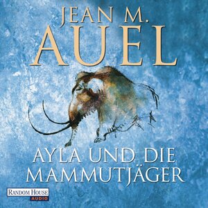 Buchcover Ayla und die Mammutjäger | Jean M. Auel | EAN 9783837110821 | ISBN 3-8371-1082-6 | ISBN 978-3-8371-1082-1