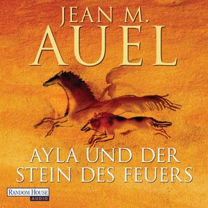 Buchcover Ayla und der Stein des Feuers | Jean M. Auel | EAN 9783837110913 | ISBN 3-8371-1091-5 | ISBN 978-3-8371-1091-3