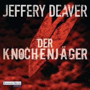 Buchcover Der Knochenjäger | Jeffery Deaver | EAN 9783837110951 | ISBN 3-8371-1095-8 | ISBN 978-3-8371-1095-1