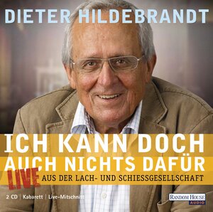 Buchcover Ich kann doch auch nichts dafür | Dieter Hildebrandt | EAN 9783837111026 | ISBN 3-8371-1102-4 | ISBN 978-3-8371-1102-6