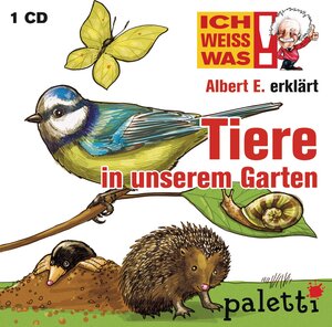 Buchcover Ich weiß was - Albert E. erklärt Tiere in unserem Garten | Anke Riedel | EAN 9783837111224 | ISBN 3-8371-1122-9 | ISBN 978-3-8371-1122-4