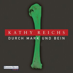 Buchcover Durch Mark und Bein | Kathy Reichs | EAN 9783837111644 | ISBN 3-8371-1164-4 | ISBN 978-3-8371-1164-4