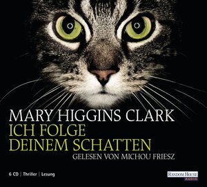 Buchcover Ich folge deinem Schatten | Mary Higgins Clark | EAN 9783837112528 | ISBN 3-8371-1252-7 | ISBN 978-3-8371-1252-8