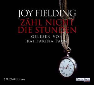 Buchcover Zähl nicht die Stunden | Joy Fielding | EAN 9783837112719 | ISBN 3-8371-1271-3 | ISBN 978-3-8371-1271-9