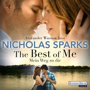 Buchcover The Best of Me - Mein Weg zu dir | Nicholas Sparks | EAN 9783837114393 | ISBN 3-8371-1439-2 | ISBN 978-3-8371-1439-3