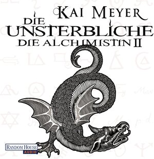 Buchcover Die Unsterbliche - Die Alchimistin II | Kai Meyer | EAN 9783837114522 | ISBN 3-8371-1452-X | ISBN 978-3-8371-1452-2