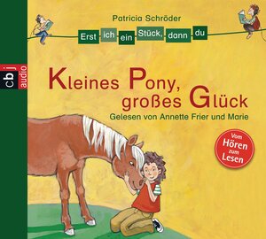 Buchcover Erst ich ein Stück, dann du - Kleines Pony, großes Glück | Patricia Schröder | EAN 9783837116441 | ISBN 3-8371-1644-1 | ISBN 978-3-8371-1644-1