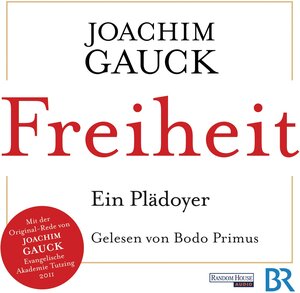 Buchcover Freiheit - Ein Plädoyer | Joachim Gauck | EAN 9783837116823 | ISBN 3-8371-1682-4 | ISBN 978-3-8371-1682-3