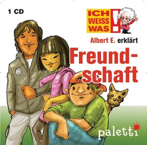 Buchcover Ich weiß was - Albert E. erklärt Freundschaft | Anke Riedel | EAN 9783837116892 | ISBN 3-8371-1689-1 | ISBN 978-3-8371-1689-2
