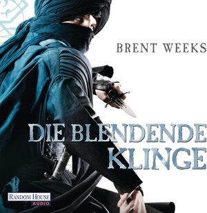 Buchcover Die blendende Klinge | Brent Weeks | EAN 9783837118537 | ISBN 3-8371-1853-3 | ISBN 978-3-8371-1853-7