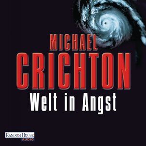 Buchcover Welt in Angst | Michael Crichton | EAN 9783837119800 | ISBN 3-8371-1980-7 | ISBN 978-3-8371-1980-0