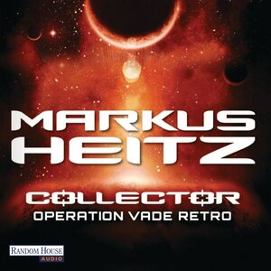 Buchcover Operation Vade Retro – Collector 2 | Markus Heitz | EAN 9783837120042 | ISBN 3-8371-2004-X | ISBN 978-3-8371-2004-2