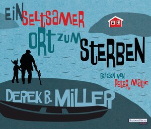 Buchcover Ein seltsamer Ort zum Sterben | Derek B. Miller | EAN 9783837121100 | ISBN 3-8371-2110-0 | ISBN 978-3-8371-2110-0