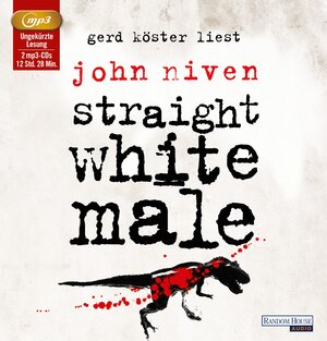 Buchcover Straight White Male | John Niven | EAN 9783837124156 | ISBN 3-8371-2415-0 | ISBN 978-3-8371-2415-6