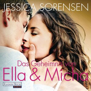 Buchcover Das Geheimnis von Ella und Micha | Jessica Sorensen | EAN 9783837124699 | ISBN 3-8371-2469-X | ISBN 978-3-8371-2469-9