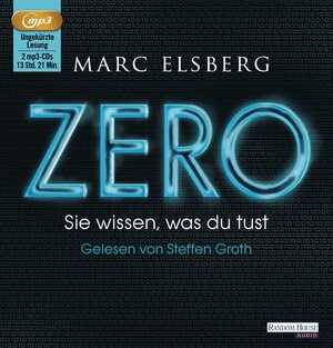 Buchcover ZERO - Sie wissen, was du tust | Marc Elsberg | EAN 9783837124965 | ISBN 3-8371-2496-7 | ISBN 978-3-8371-2496-5