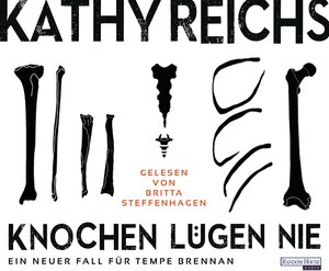 Buchcover Knochen lügen nie | Kathy Reichs | EAN 9783837126709 | ISBN 3-8371-2670-6 | ISBN 978-3-8371-2670-9