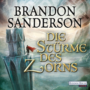 Buchcover Die Stürme des Zorns | Brandon Sanderson | EAN 9783837129342 | ISBN 3-8371-2934-9 | ISBN 978-3-8371-2934-2