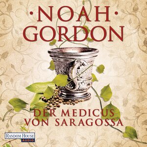 Buchcover Der Medicus von Saragossa | Noah Gordon | EAN 9783837130270 | ISBN 3-8371-3027-4 | ISBN 978-3-8371-3027-0