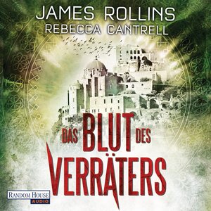 Buchcover Das Blut des Verräters | James Rollins | EAN 9783837130317 | ISBN 3-8371-3031-2 | ISBN 978-3-8371-3031-7