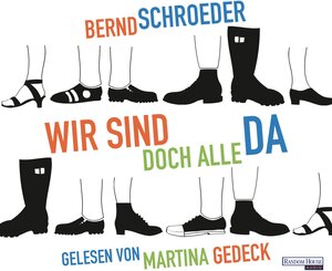 Buchcover Wir sind doch alle da | Bernd Schroeder | EAN 9783837131062 | ISBN 3-8371-3106-8 | ISBN 978-3-8371-3106-2