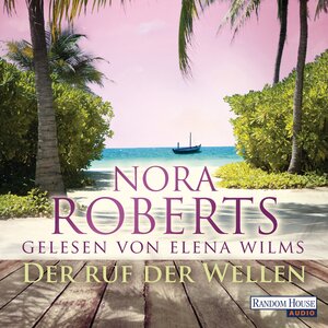 Buchcover Der Ruf der Wellen | Nora Roberts | EAN 9783837131475 | ISBN 3-8371-3147-5 | ISBN 978-3-8371-3147-5