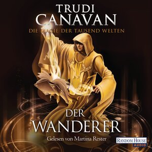 Buchcover Die Magie der tausend Welten | Trudi Canavan | EAN 9783837131673 | ISBN 3-8371-3167-X | ISBN 978-3-8371-3167-3