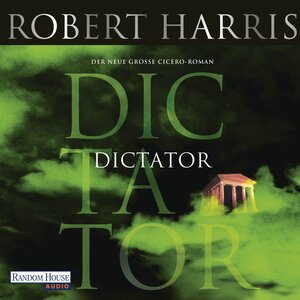 Buchcover Dictator | Robert Harris | EAN 9783837131703 | ISBN 3-8371-3170-X | ISBN 978-3-8371-3170-3