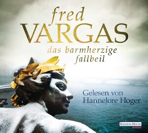 Buchcover Das barmherzige Fallbeil | Fred Vargas | EAN 9783837131970 | ISBN 3-8371-3197-1 | ISBN 978-3-8371-3197-0