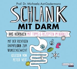 Buchcover Schlank mit Darm | Michaela Axt-Gadermann | EAN 9783837132748 | ISBN 3-8371-3274-9 | ISBN 978-3-8371-3274-8