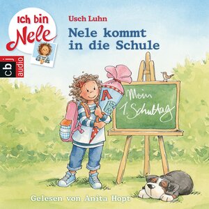 Buchcover Ich bin Nele - Nele kommt in die Schule | Usch Luhn | EAN 9783837134018 | ISBN 3-8371-3401-6 | ISBN 978-3-8371-3401-8