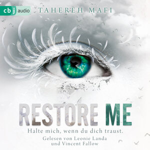 Buchcover Restore Me | Tahereh Mafi | EAN 9783837134810 | ISBN 3-8371-3481-4 | ISBN 978-3-8371-3481-0