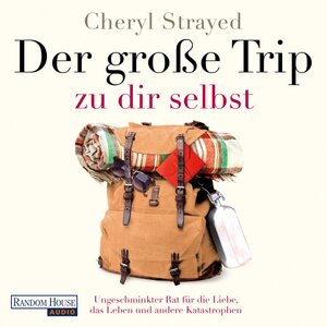 Buchcover Der große Trip zu dir selbst | Cheryl Strayed | EAN 9783837135404 | ISBN 3-8371-3540-3 | ISBN 978-3-8371-3540-4