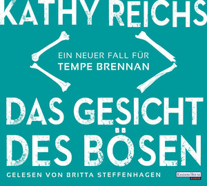 Buchcover Das Gesicht des Bösen | Kathy Reichs | EAN 9783837135725 | ISBN 3-8371-3572-1 | ISBN 978-3-8371-3572-5