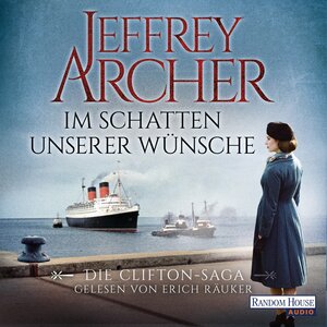 Buchcover Im Schatten unserer Wünsche | Jeffrey Archer | EAN 9783837135930 | ISBN 3-8371-3593-4 | ISBN 978-3-8371-3593-0