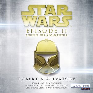 Buchcover Star Wars™ - Episode II - Angriff der Klonkrieger | R.A. Salvatore | EAN 9783837136470 | ISBN 3-8371-3647-7 | ISBN 978-3-8371-3647-0