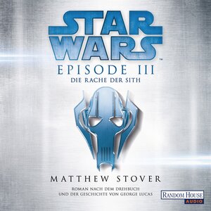 Buchcover Star Wars™ - Episode III - Die Rache der Sith | Matthew Stover | EAN 9783837136494 | ISBN 3-8371-3649-3 | ISBN 978-3-8371-3649-4
