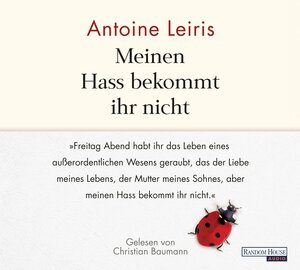 Buchcover Meinen Hass bekommt ihr nicht | Antoine Leiris | EAN 9783837136753 | ISBN 3-8371-3675-2 | ISBN 978-3-8371-3675-3