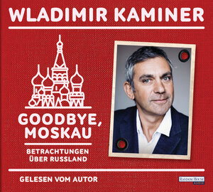 Buchcover Goodbye, Moskau | Wladimir Kaminer | EAN 9783837137187 | ISBN 3-8371-3718-X | ISBN 978-3-8371-3718-7