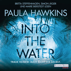 Buchcover Into the Water - Traue keinem. Auch nicht dir selbst. | Paula Hawkins | EAN 9783837137507 | ISBN 3-8371-3750-3 | ISBN 978-3-8371-3750-7