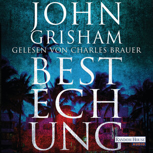 Buchcover Bestechung | John Grisham | EAN 9783837137910 | ISBN 3-8371-3791-0 | ISBN 978-3-8371-3791-0