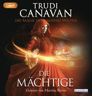 Buchcover Die Magie der tausend Welten - Die Mächtige | Trudi Canavan | EAN 9783837137989 | ISBN 3-8371-3798-8 | ISBN 978-3-8371-3798-9