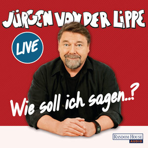 Buchcover Wie soll ich sagen … | Jürgen von der Lippe | EAN 9783837139037 | ISBN 3-8371-3903-4 | ISBN 978-3-8371-3903-7