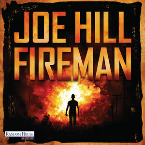Buchcover Fireman | Joe Hill | EAN 9783837139204 | ISBN 3-8371-3920-4 | ISBN 978-3-8371-3920-4