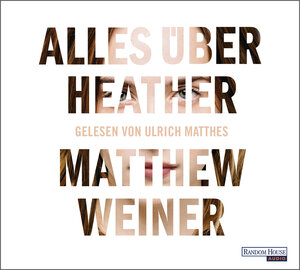 Buchcover Alles über Heather | Matthew Weiner | EAN 9783837140354 | ISBN 3-8371-4035-0 | ISBN 978-3-8371-4035-4