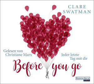 Buchcover Before you go - Jeder letzte Tag mit dir | Clare Swatman | EAN 9783837140972 | ISBN 3-8371-4097-0 | ISBN 978-3-8371-4097-2