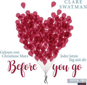 Buchcover Before you go - Jeder letzte Tag mit dir | Clare Swatman | EAN 9783837140989 | ISBN 3-8371-4098-9 | ISBN 978-3-8371-4098-9